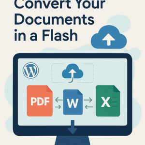 Convertisseur PDF ⇄ Word ⇄ Excel – Plugin WordPress ultime